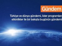 Türkiye ve dünya gündemi