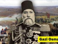 Plevne Kahramanı Gazi Osman Paşa kimdir? Plevne Marşı kime yazıldı?