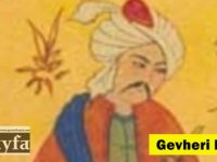 Gevheri kimdir, asıl adı nedir? Seyahatname’de adı nasıl geçiyor?