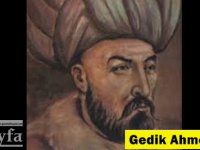 Gedik Ahmet Paşa kimdir? Cem Sultan’ın nesi olur?