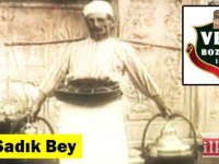 Vefa Bozacısının kurucusu kim? Hacı Sadık Bey kimdir?