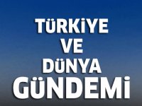 Türkiye ve dünya gündemi 25 Ağustos 2019