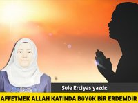 Affetmek Allah Katında Büyük Bir Erdemdir