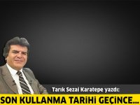 Son Kullanma Tarihi Geçince…