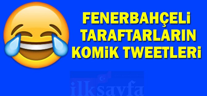 FenerbahÃ§e hakkÄ±nda atÄ±lan komik tweetler
