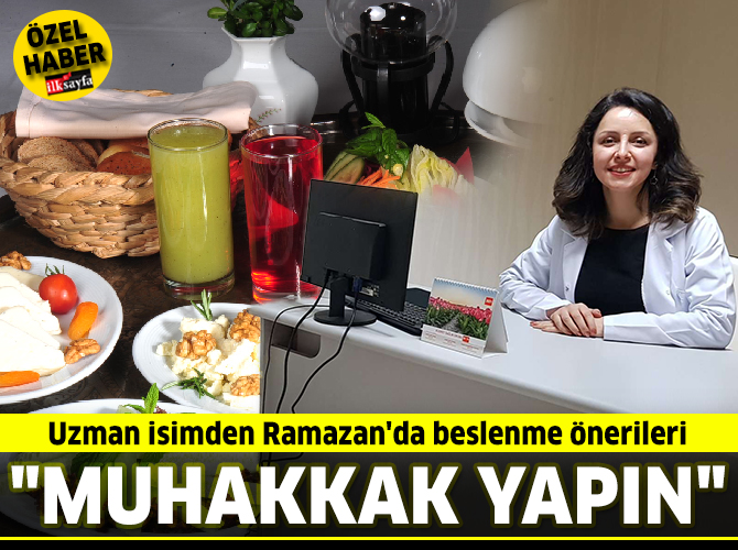 Uzman isimden Ramazan'da beslenme önerileri