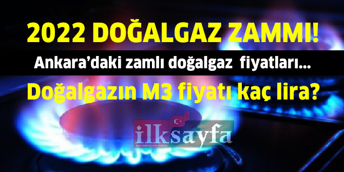 Ankara'da doğalgazın metreküp fiyatı ne kadar? 1 Ocak 2022 Doğalgaz zammı