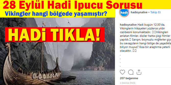 28 EylÃ¼l Hadi ipucu sorusu: Vikingler hangi bÃ¶lgede yaÅamÄ±ÅtÄ±r?