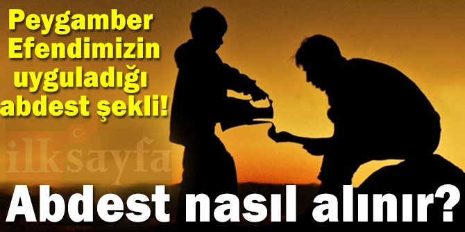 Peygamber Efendimiz nasÄ±l abdest alÄ±rdÄ±? En doÄru abdest alma Åekli!