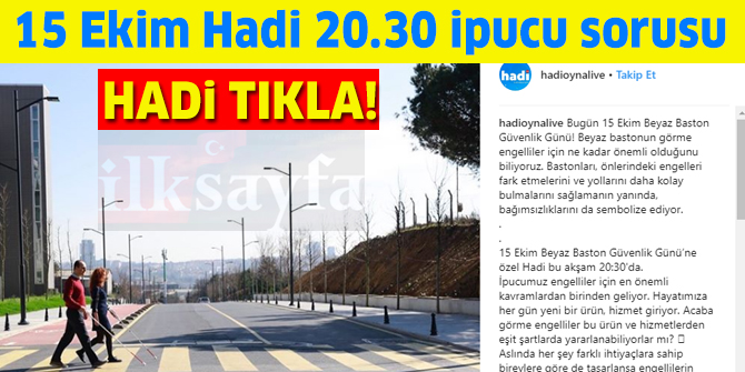 15 Ekim Hadi 20:30 ipucu: ÃÂrÃÂ¼nlerin, hizmetlerin engelli bireylerin de ihtiyaÃÂ§larÃÂ± gÃÂ¶z ÃÂ¶nÃÂ¼nde bulundurularak tasarlanmasÃÂ±na ne deniyor?