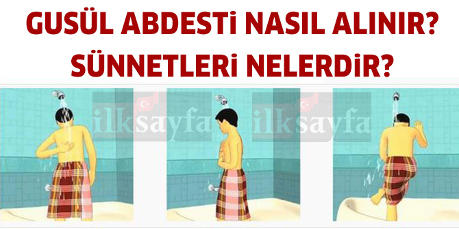 GusÃ¼l abdesti nedir? GusÃ¼l nasÄ±l alÄ±nÄ±r? GuslÃ¼n sÃ¼nnetleri nelerdir?