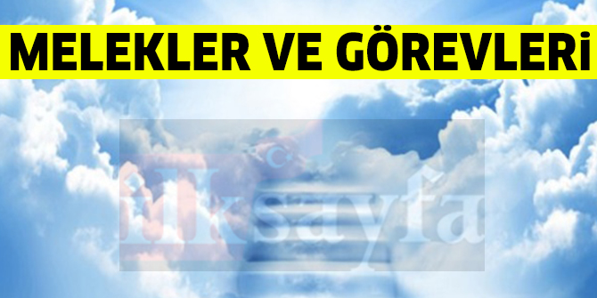 BaÅlÄ±ca MeleklerÂ ve GÃ¶revleri