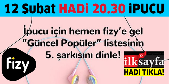 Fizy GÃ¼ncel PopÃ¼ler listesinin 5. ÅarkÄ±sÄ±nÄ± kim sÃ¶ylÃ¼yor? 12 Åubat HADÄ° 20.30 ipucu Fizy MÃ¼zik Gecesi