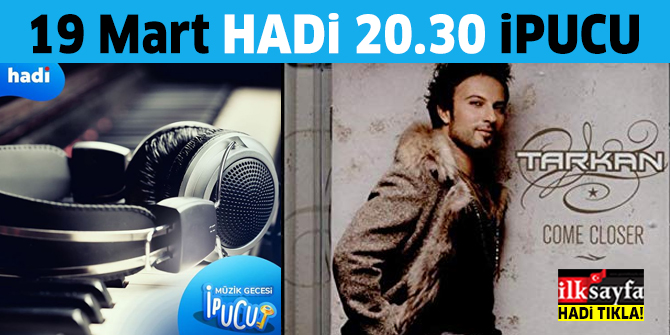 Tarkan'Ä±n Ä°ngilizce albÃ¼mÃ¼nÃ¼n ismi nedir? 19 Mart 20.30 Hadi MÃ¼zik Gecesi ipucu sorusu cevabÄ±