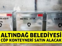 Altındağ Belediyesi çöp konteyneri satın alacak