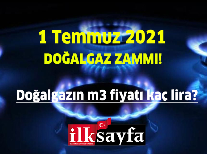 ankara da dogalgazin metrekup fiyati ne kadar 1 temmuz 2021 dogalgaz zammi