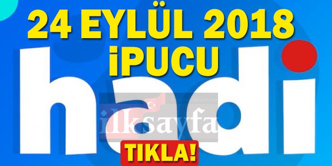 hadi-24-eylul-ipucu,-hadi-24-eylul-2018-ipucu-nedir,-hadi-ipucu-sorusu,-hadi-instagram-ipucu,-hadi-24-eylul-pazartesi-ipucu,-24-eylul-pazartesi-hadi-ipucu-nedi,-24-eylul-hadi-ipucu,-hadi-ipucu-sorusu-2018.jpg