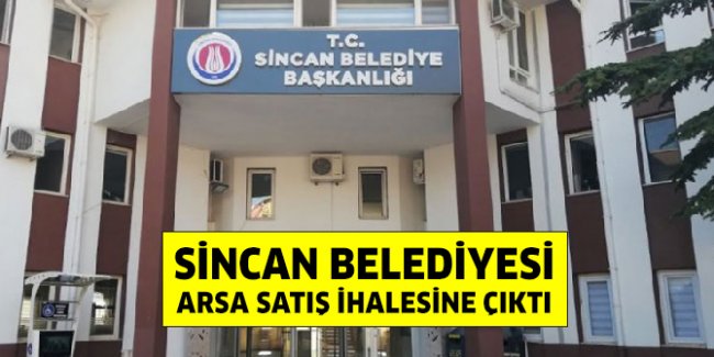 sincan-belediyesi-arsa-satis-ihalesi.jpg