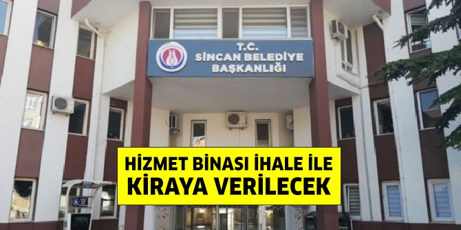 sincan-belediyesi-hizmet-binasi-kiraya-veriliyor.jpg